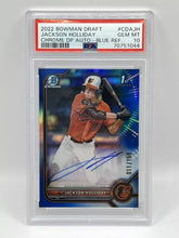 Load image into Gallery viewer, 2022 Bowman Chrome Jackson Holliday 1st Blue Refractor Auto /150 PSA 10 Orioles
