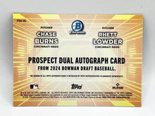 Load image into Gallery viewer, 2024 Bowman Chrome Draft Dual Prospect Chase Burns Rhett Lowder Auto /99 #PDA-BL
